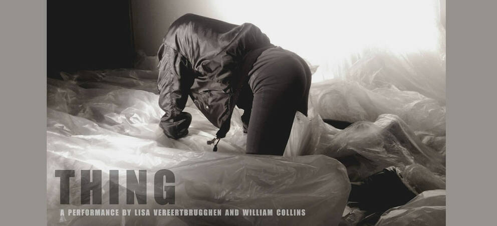 Premiere Co-production "THING: a trans-action" by Lisa Vereertbrugghen & William Collins